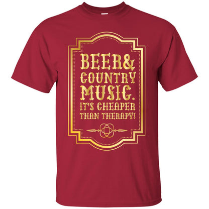 Beer Country Music Its Cheaper Than Therapy Beer Lover Shirt Cardinal