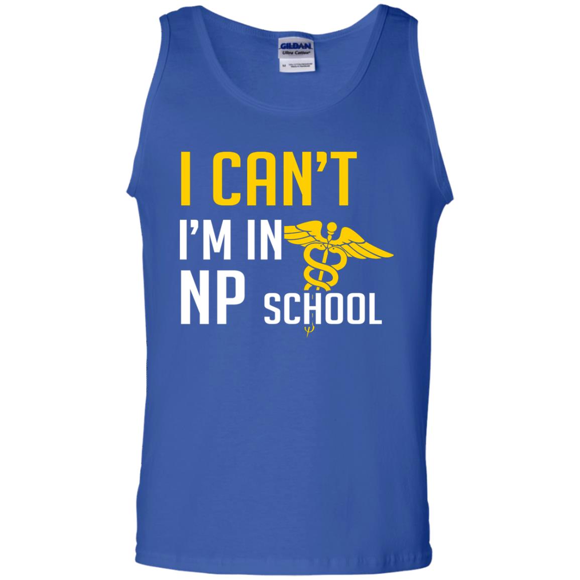 Nurse T-shirt I Can't I'm In Np School Royal