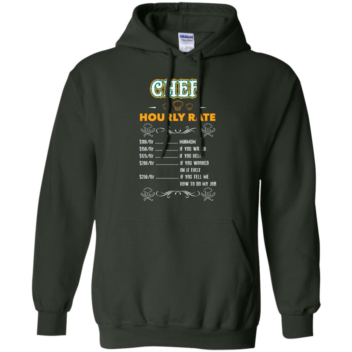 Chef Hourly Rate Cooking Cooker Gift Shirt Forest Green