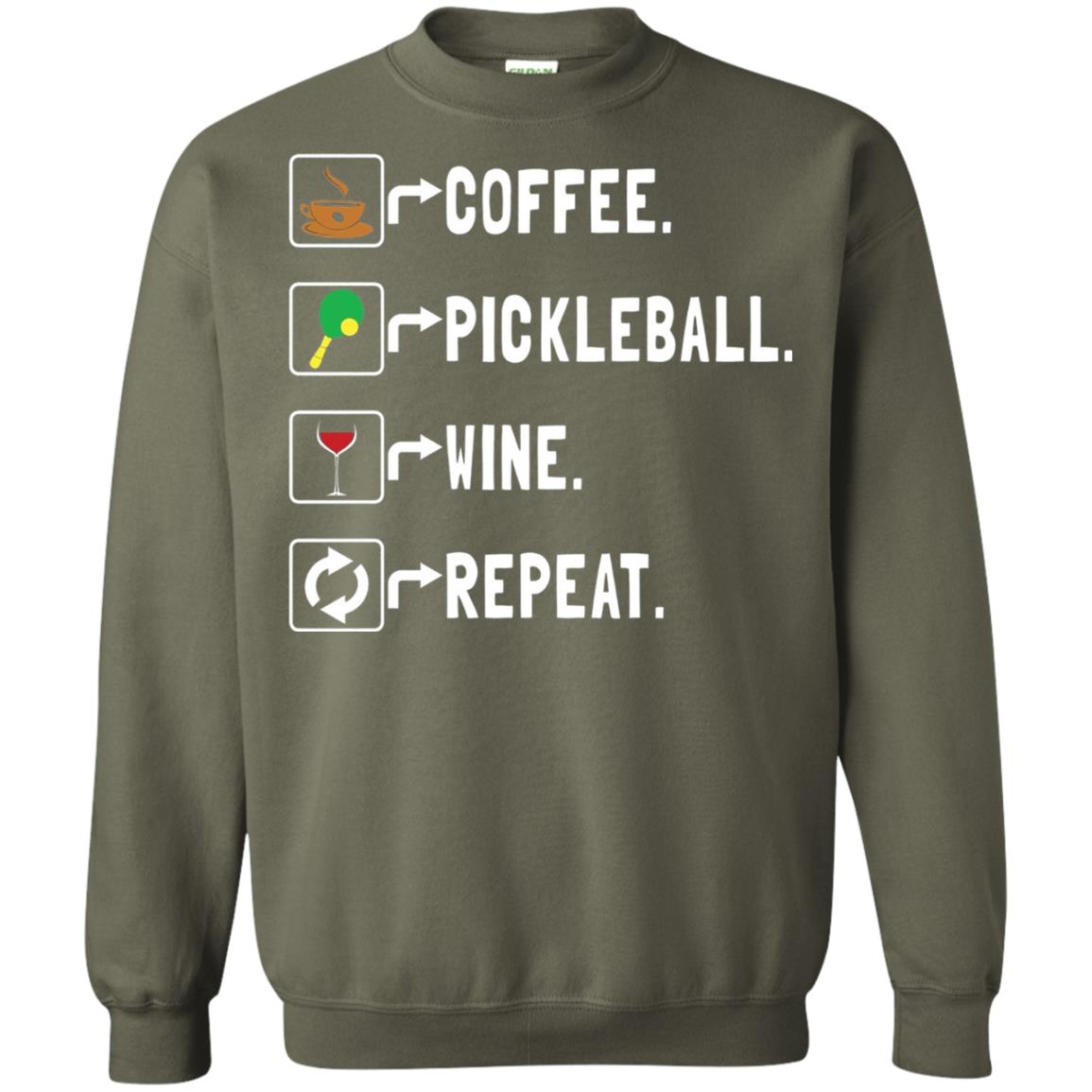 Funny Coffee Lovers T-shirt Pickleball Wine Repeat Military Green