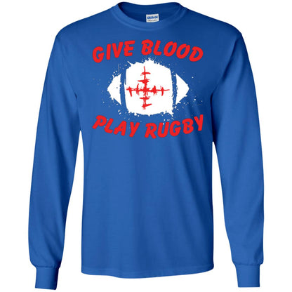 Football Lover T-shirt Give Blood Play Rugby Royal