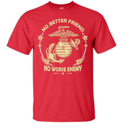 No Better Friend No Worse Enemy Shirt Red