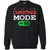Mode On Christmas X-mas Gift Shirt For Mens Womens KidsG180 Gildan Crewneck Pullover Sweatshirt 8 oz.