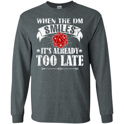When Dungeon Smiles It_s Too Late T-shirt Dark Heather