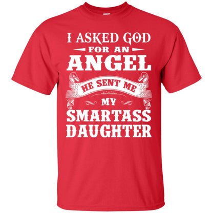 Daddy T-shirt I Asked God For An Angel Red