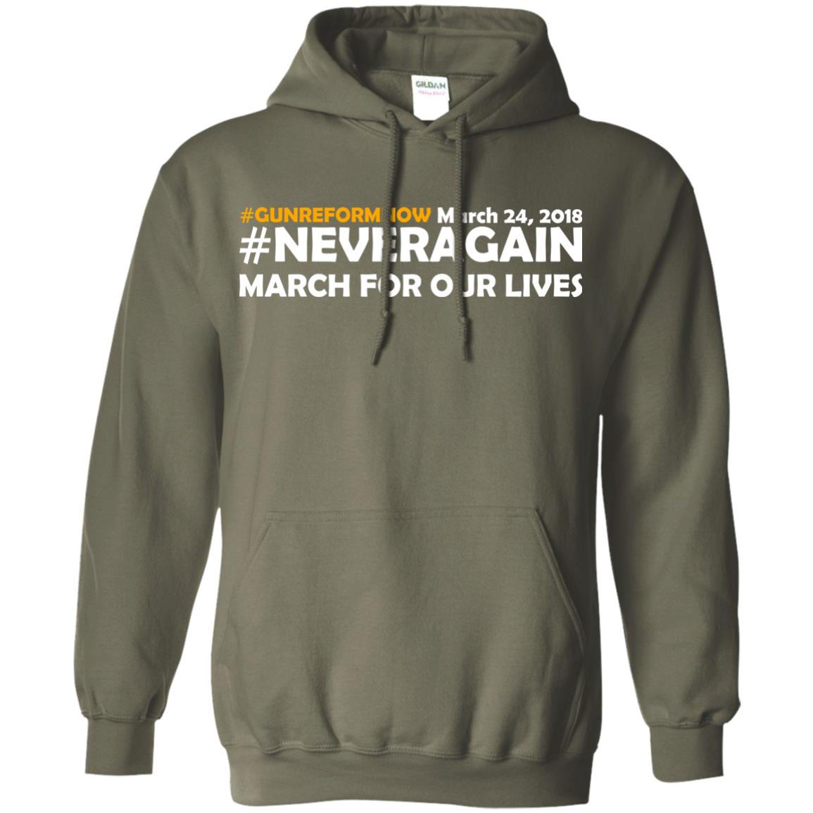 Anti Gun T-shirt Gun Reform Now Never Again March For Our Lives March 24 2018 Military Green