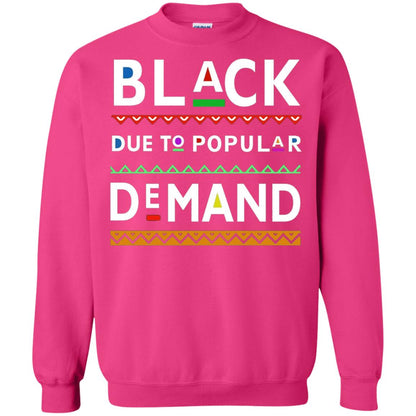 Black Due To Popular Demand Tshirt Heliconia