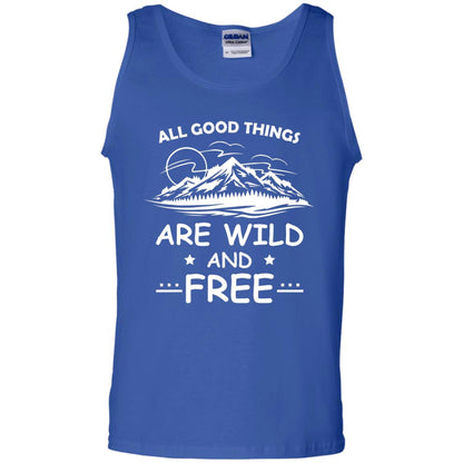 All Good Things Are Wild And Free Shirt For Hiking Lover Royal