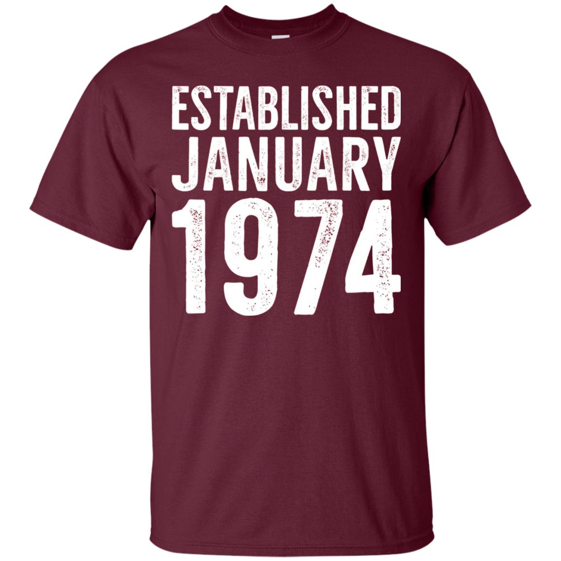 Established January 1974 43rd Birthday T-shirt Maroon