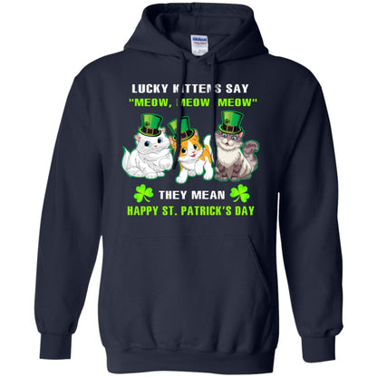 Lucky Kittens Say Meow Meow Meow They Mean Happy St Patricks Day Shirt Navy
