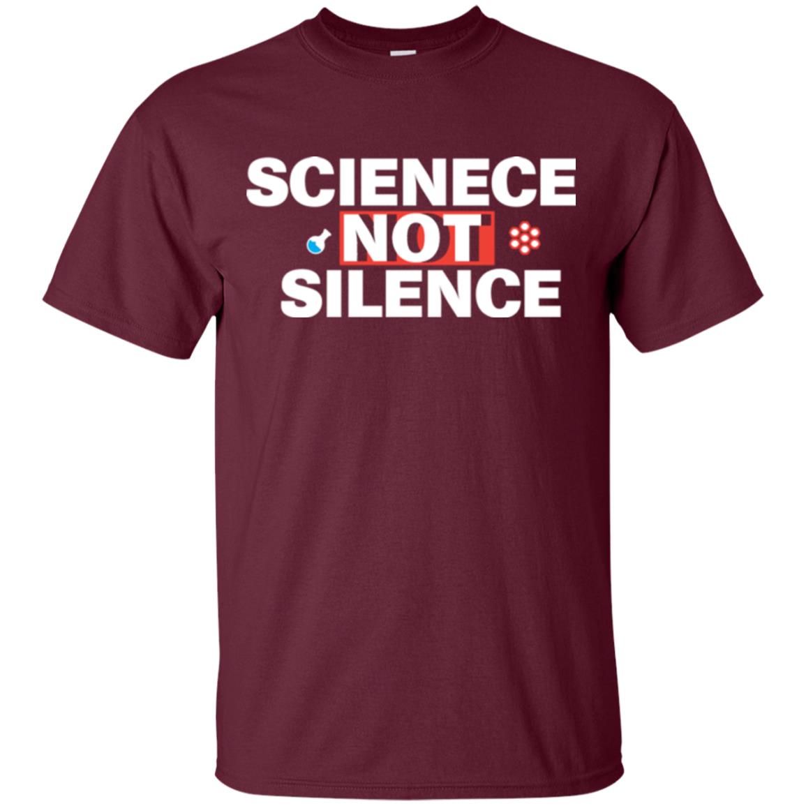 Scientist T-shirt Scienece Not Silence Maroon