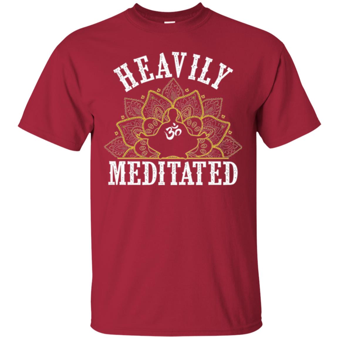 Funny Heavily Meditated Yoga Meditation T-shirt Cardinal