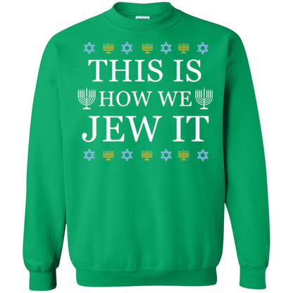 Funny Hanukkah T-shirt This Is How We Jew It Irish Green