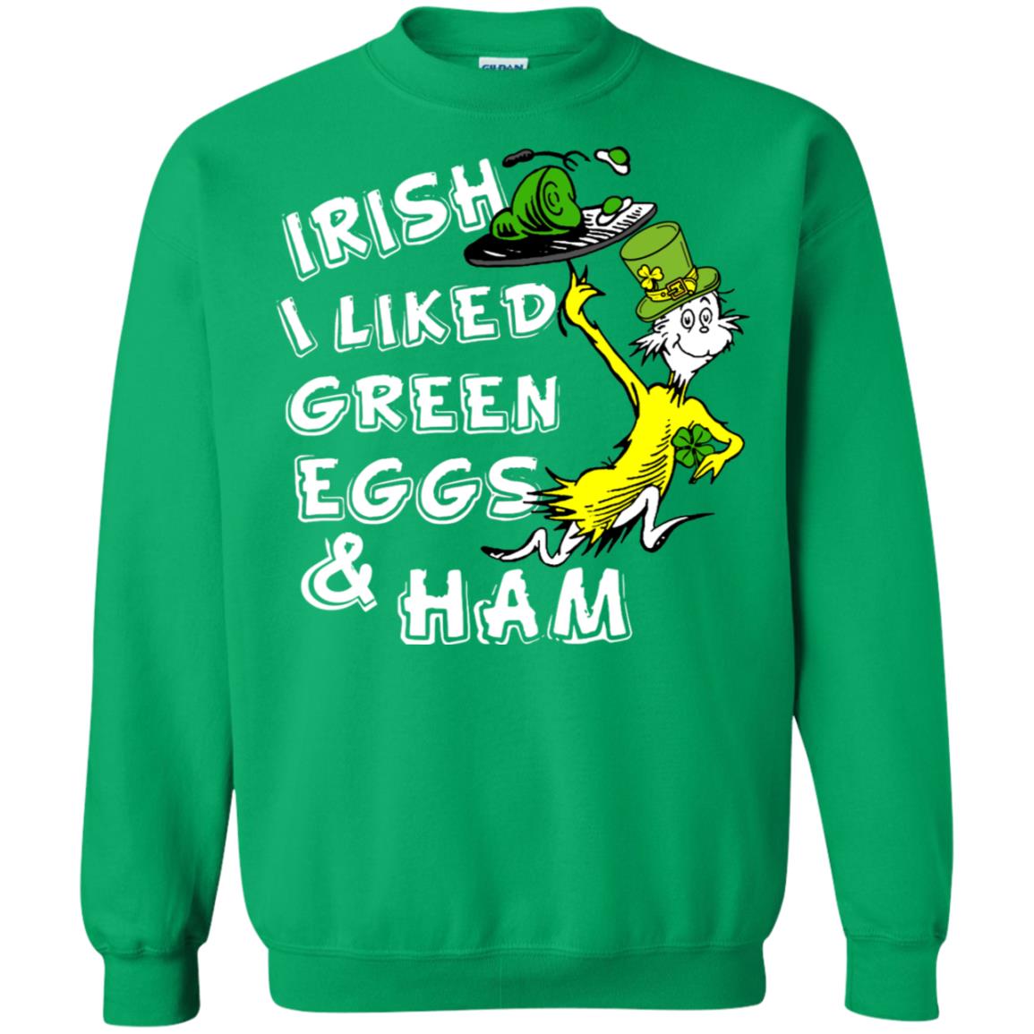 Irish I Liked Green Eggs And Ham T-shirt Irish Green