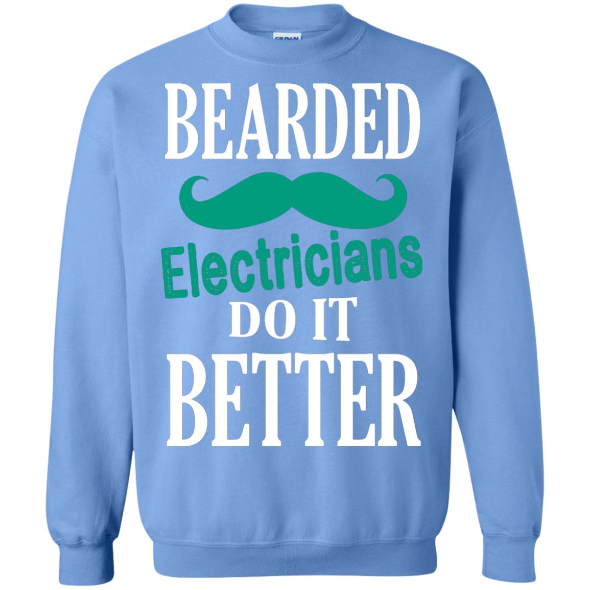 Bearded Electricians Do It Better Best Idea Shirt For Bearded Electricians Carolina Blue