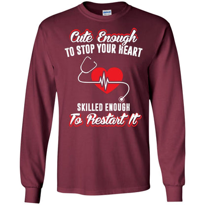 Cute Enough To Stop Your Heart Heart Disease T-shirt Maroon