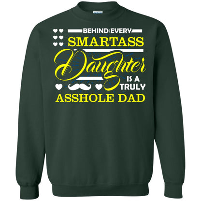 Behind Every Daughter Is A Truly Dad Family Shirt Forest Green