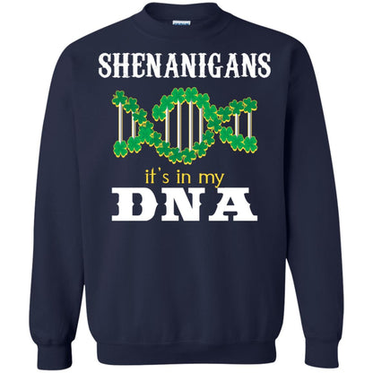 Shenanigans Its In My Dna Irish Irelands Irishman Shirt Navy