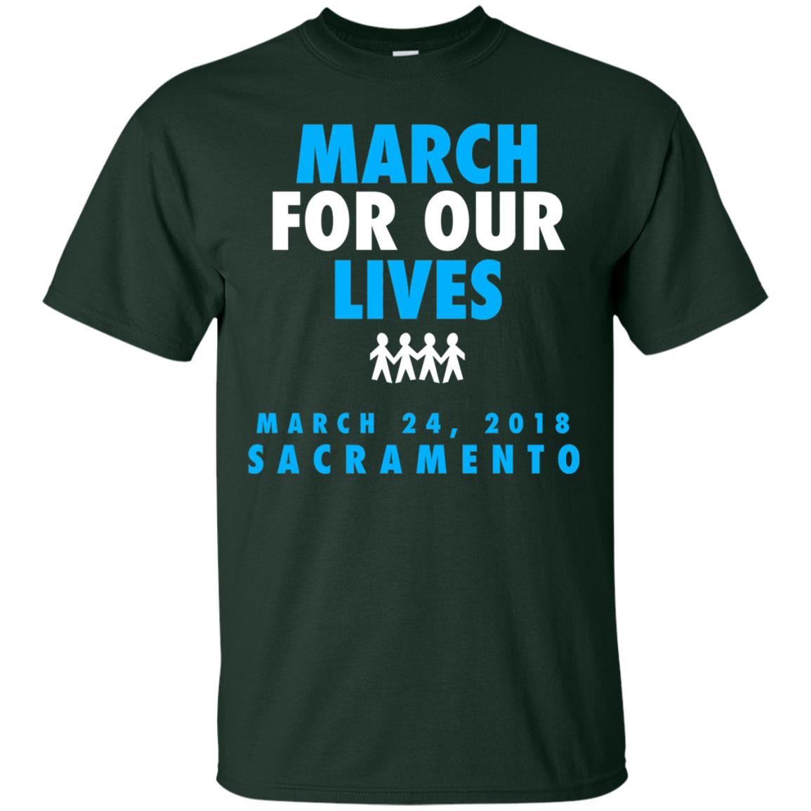 March For Our Lives March 24 2018 Sacramento Anti Gun T-shirt Forest