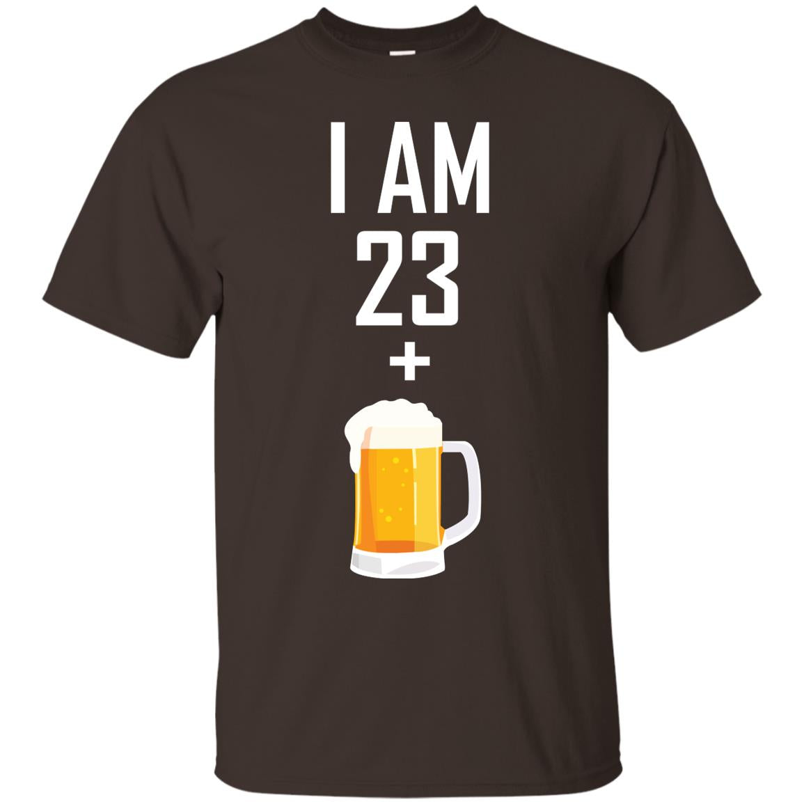 I Am 23 Plus 1 Beer 24th Birthday T-shirt Dark Chocolate