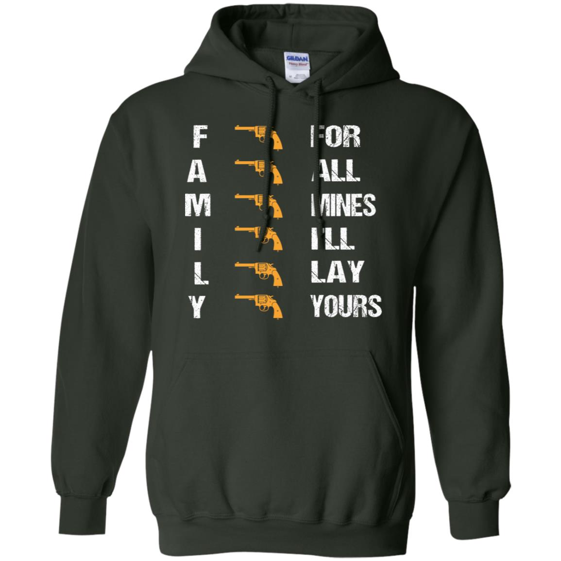 Family For Mines I'll Lay Yours Shirt Forest Green