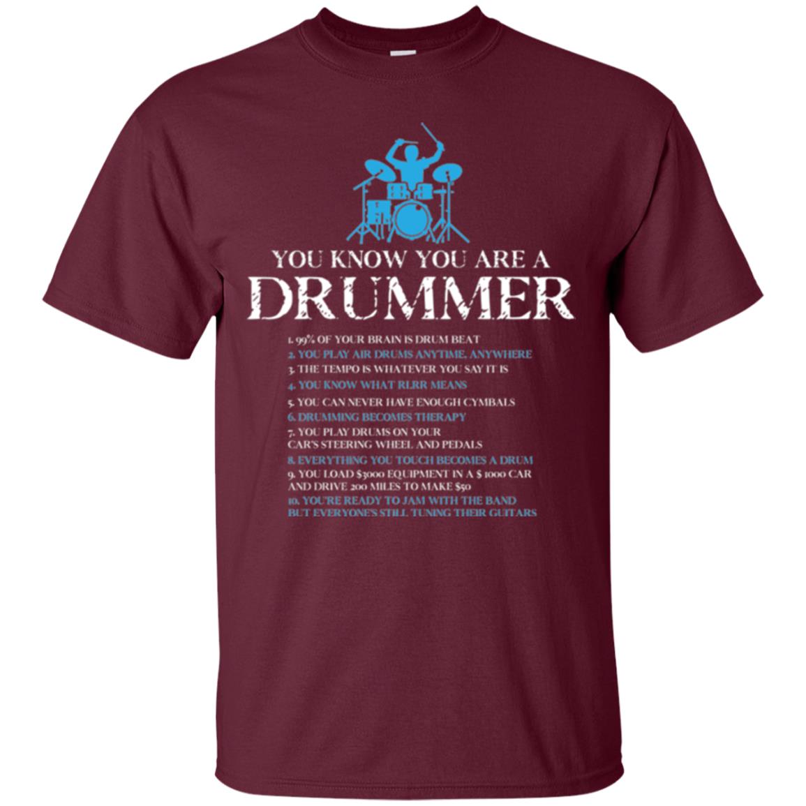 Drummer T-shirt You_re A Drummer Maroon