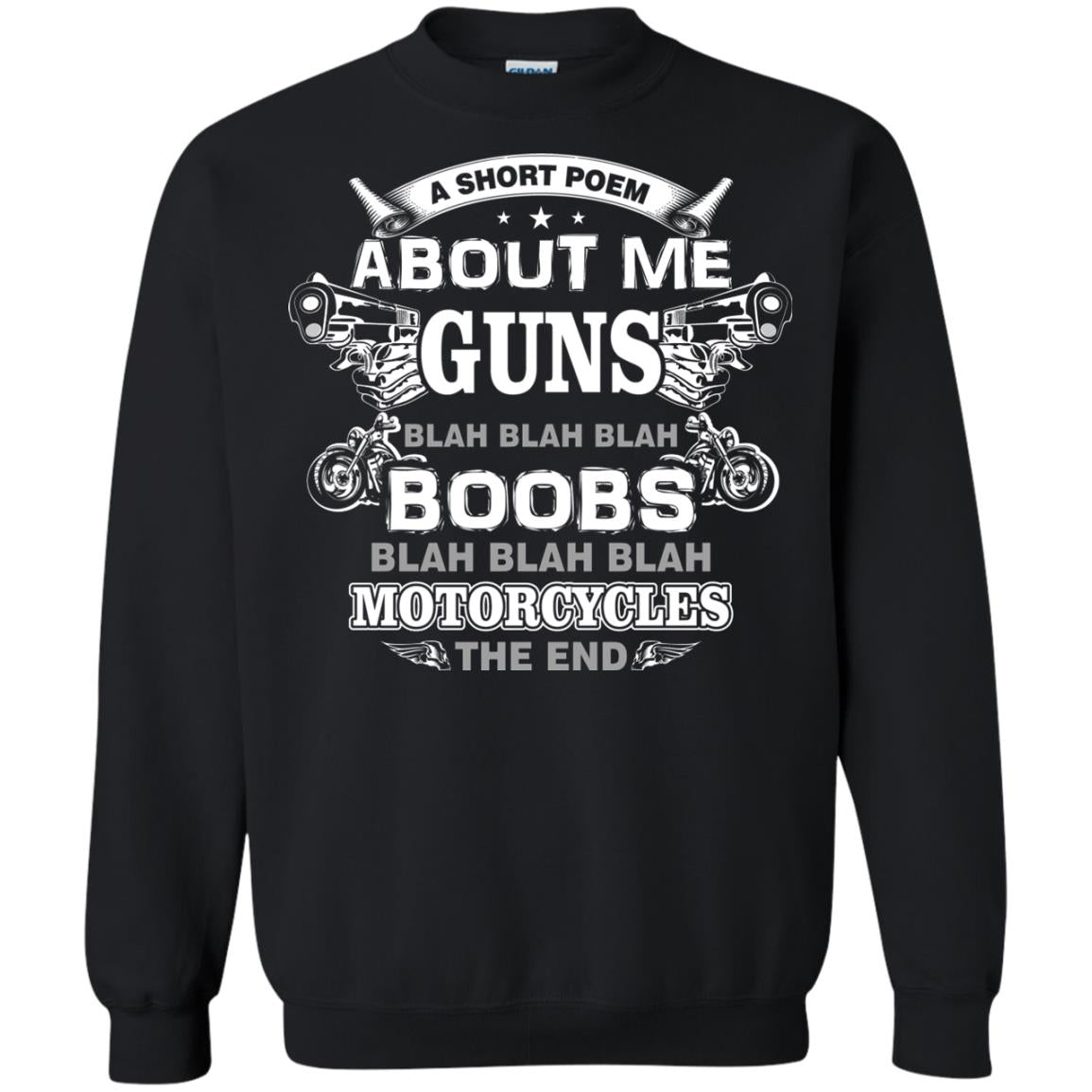 A Short Poem About Me Guns Blah Boobs Blah Motorcycles The End Black