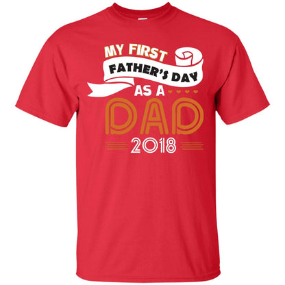 My First Father_s Day As A Dad 2018 Daddy Shirt Red