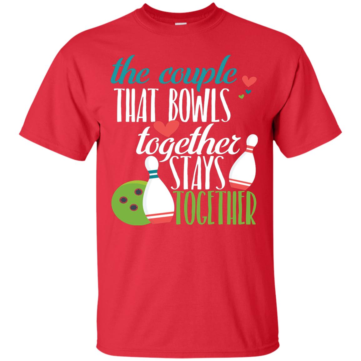 Bowler Shirt The Couple That Bowls Together Stay Together Red
