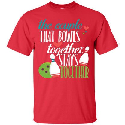 Bowler Shirt The Couple That Bowls Together Stay Together Red