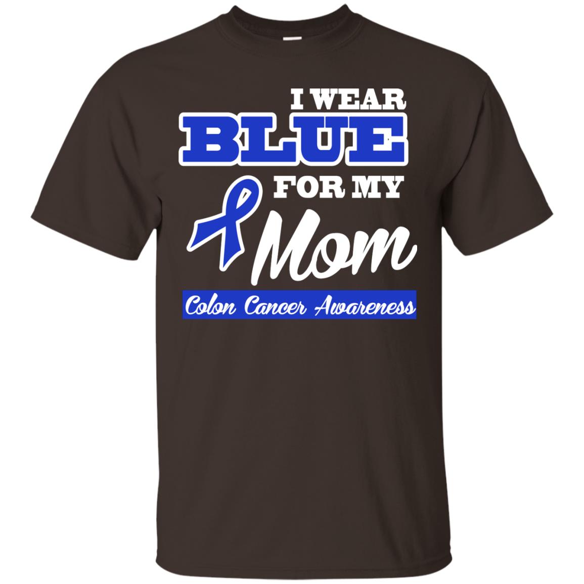 I Wear Blue For My Mom Colon Cancer Awareness Gift Shirt For Boys Or Girls Dark Chocolate