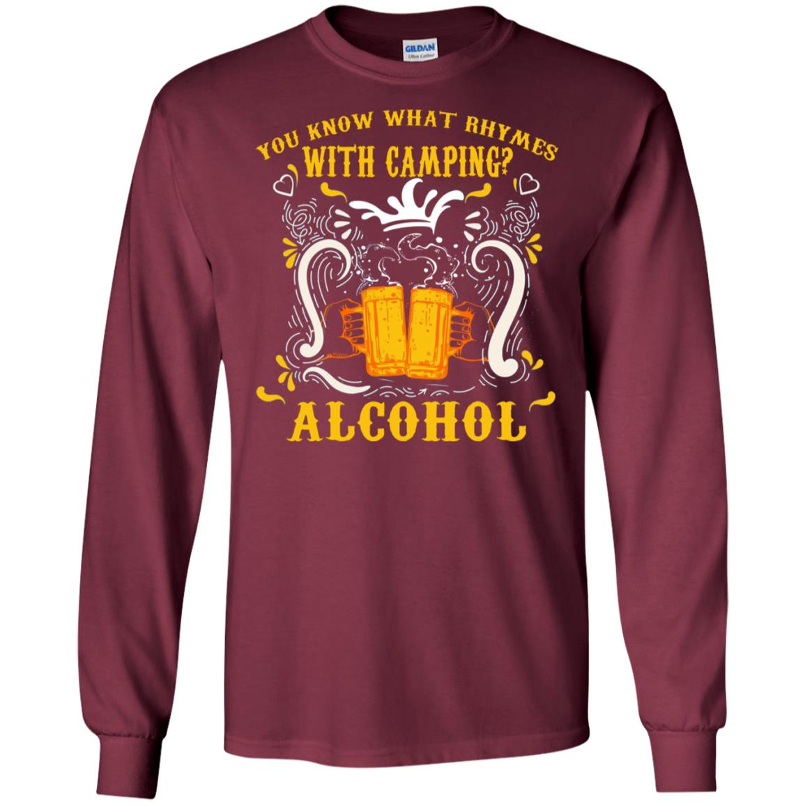 You Know What Rhymes With Camping Alcohol Beer Camping Gift Shirt Maroon