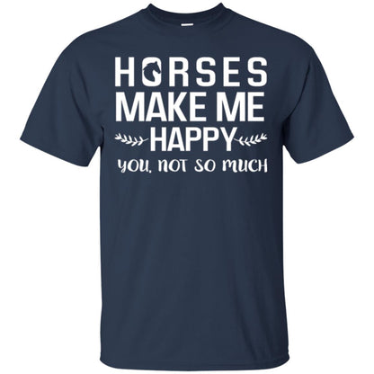 Horse Lover T-shirt Horses Make Me Happy You Not So Much Navy