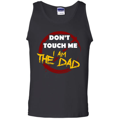 Daddy Shirt Warning Dont Touch Me I Am The Dad Black