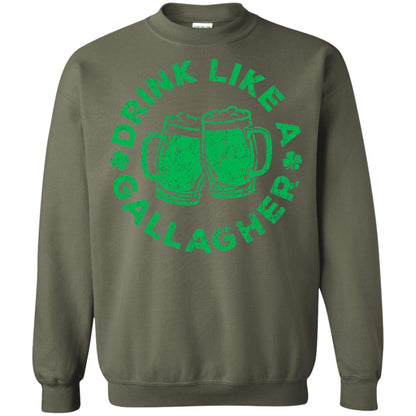 Drink Like A Gallagher Saint Patrick Day T-shirt Military Green