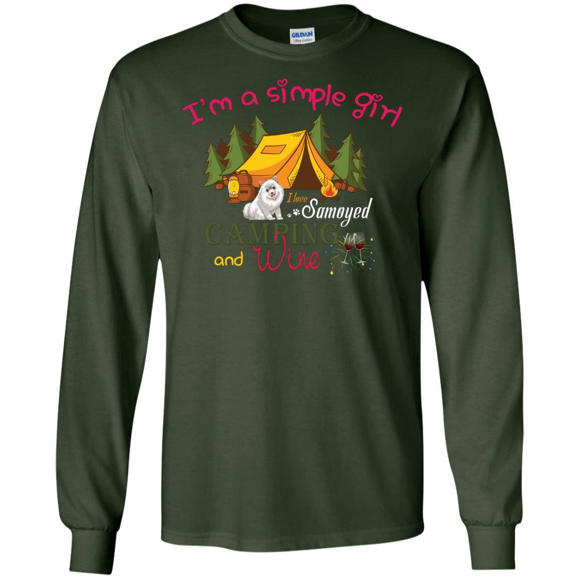 I’m A Simple Girl I Love Samoyed Camping And Wine Shirt Forest Green