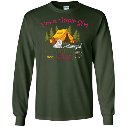 I’m A Simple Girl I Love Samoyed Camping And Wine Shirt Forest Green