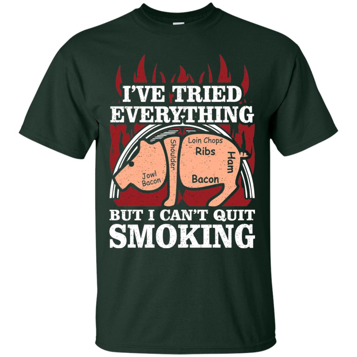 Tried Everything But Cant Quit Smoking Barbecue Shirt Forest