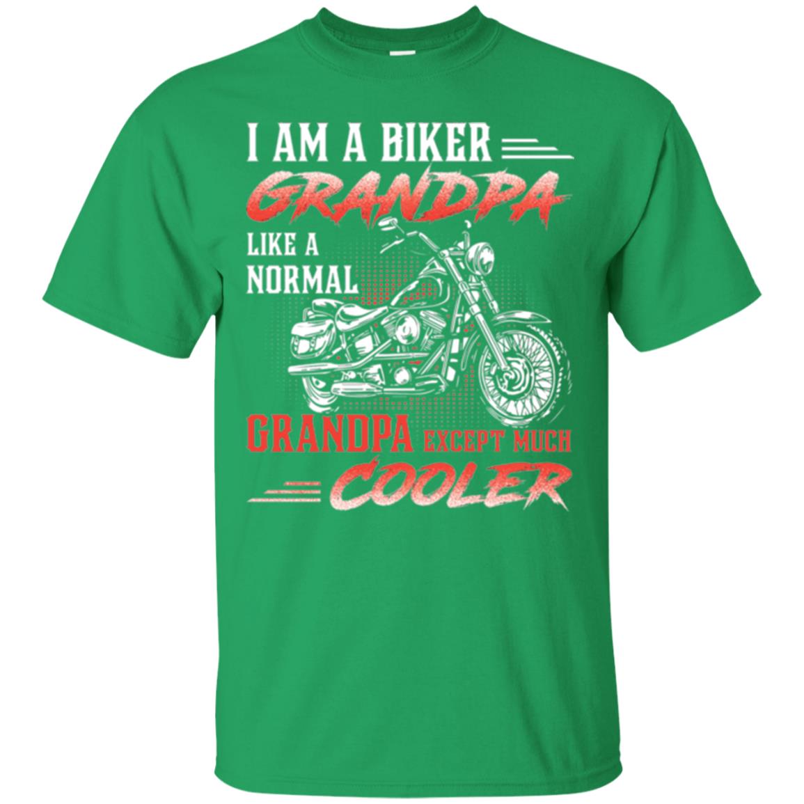 Papa T-shirt I Am A Biker Grandpa Like A Normal Irish Green
