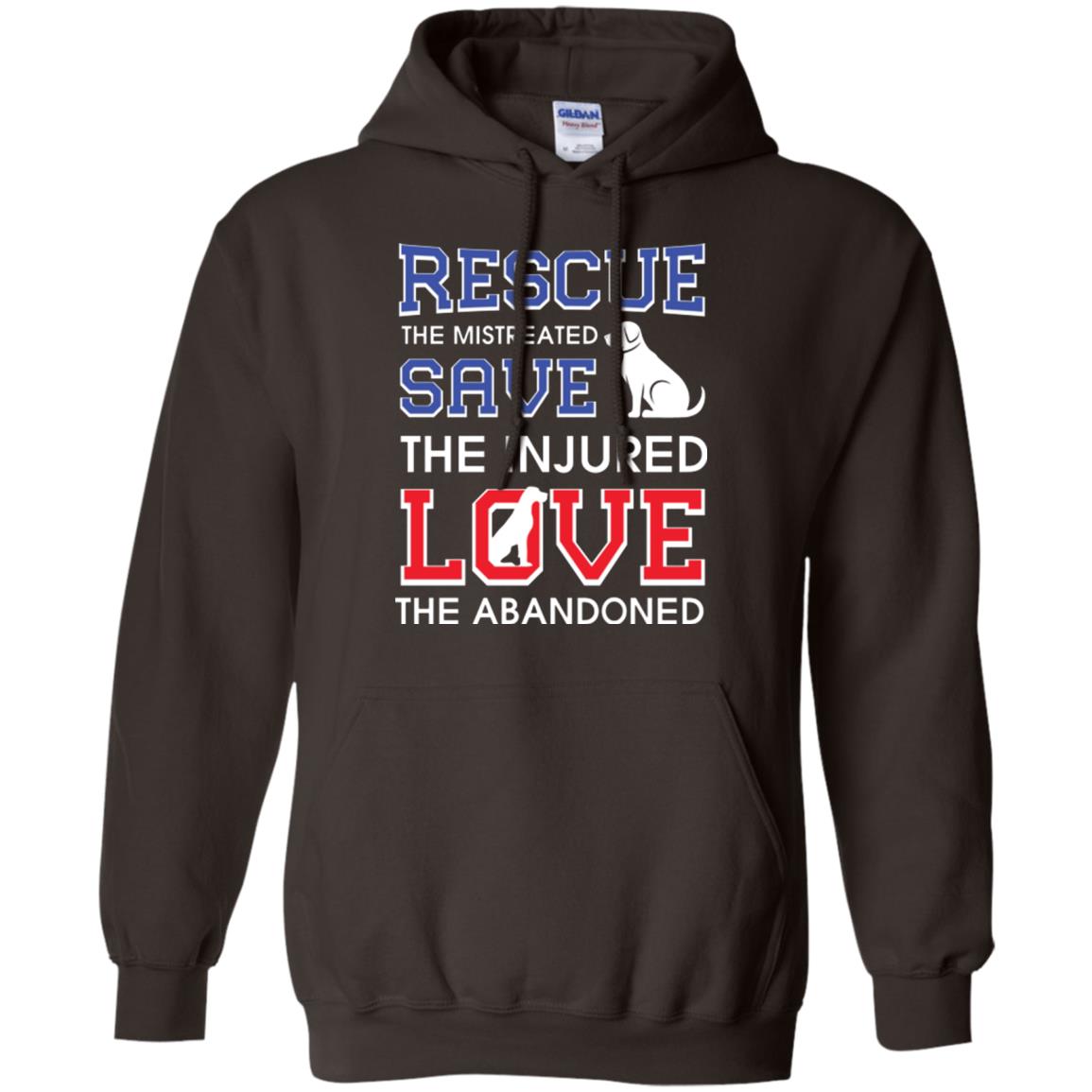 Dog Lover T-shirt Rescue The Mistreated Save The Injured Love The Abandoned Dark Chocolate