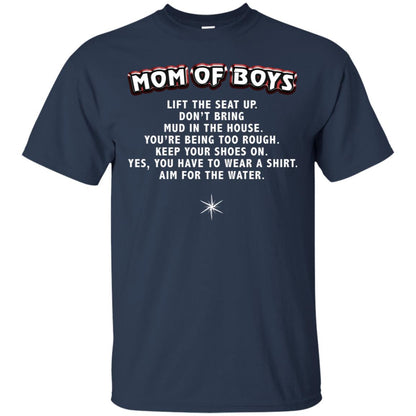 Mom Of Boys You Have To Wear A Shirt Aim For The Water Shirt G200 Gildan Ultra Cotton T-shirt Navy