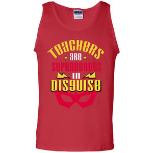 Teachers Are Superheroes In Disguise Movie Fan T-shirtG220 Gildan 100% Cotton Tank Top