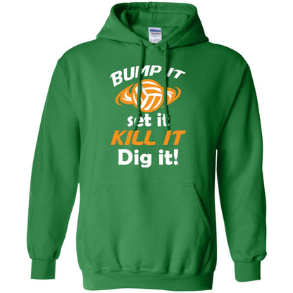 Bump It Set It Kill It Dig It Volleyball Lover T-shirt Irish Green