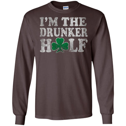 I_m The Drunker Half Saint Patrick_s Day T-shirt Dark Chocolate