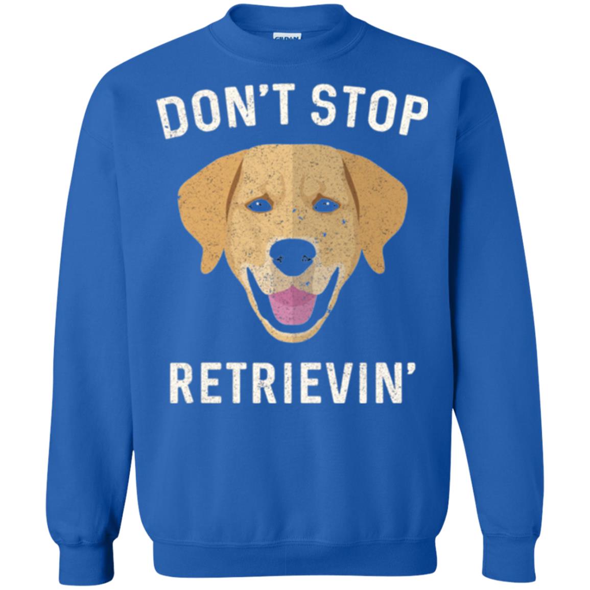 Dog Lovers T-shirt Don_t Stop Retrieving Royal