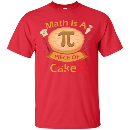 Math Is A Piece Of Pi Funny Pi Day T-shirt For Math Lover Red