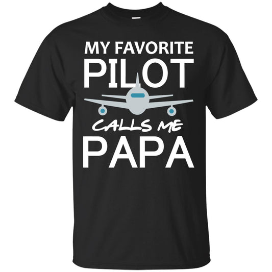 My Favorite Pilot Calls Me Papa Shirt For Grandpa Black