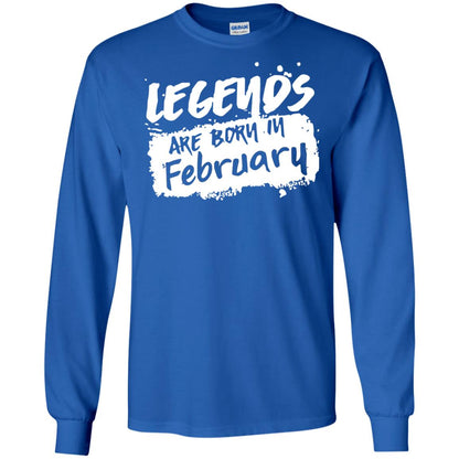 February Birthday Shirt Legends Are Born In February Royal