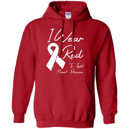 Heart Disease Awareness T-shirt I Wear Red To Fight Heart Disease Red