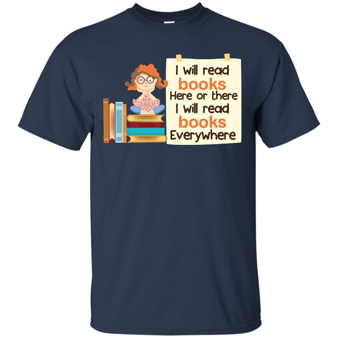I Will Read Books Here Of There I Will Read Books Everywhere Navy